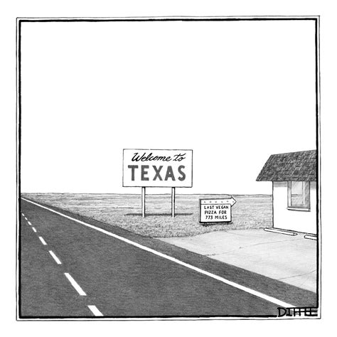 A Welcome Sign To Texas Is Seen Next by Matthew Diffee