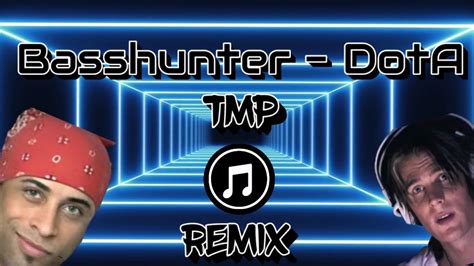 Dance Basshunter Dota Tmp Remix Youtube