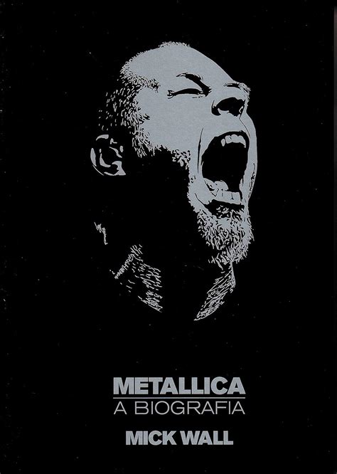 Amazon Metallica A Biografia Em Portugues Do Brasil