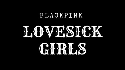 Blackpink Lovesick Girls Youtube