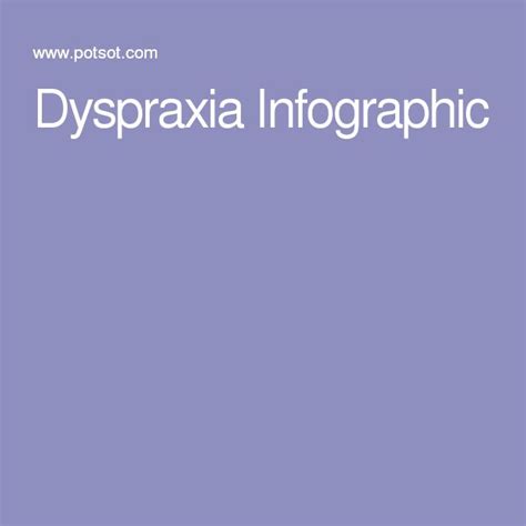 Dyspraxia Infographic Dyspraxia Infographic