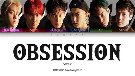 EXO 엑소 OBSESSION COLOR CODED LYRICS han rom eng 가사 YouTube