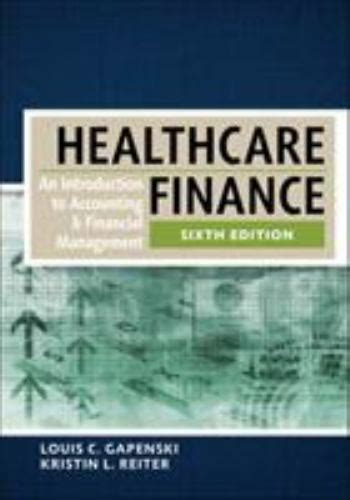 Healthcare Finance An Introduction To Accounting And Financial Gapenski