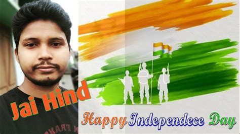 Happy 74th Independence Day 2020 Jai Hind Jai Bharat Youtube