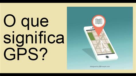 Qual O Significado Da Sigla Gps