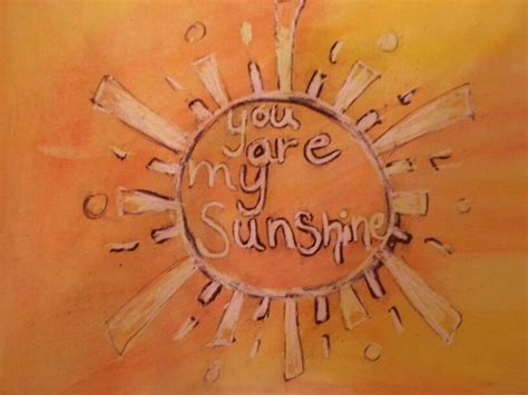 You Are My Sunshine Watercolor Wax Resist Wax Resist Wax You Are