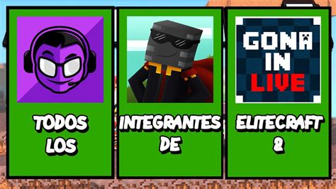 Todos Los Integrantes De ELITECRAFT 2 Canales De YouTube BranData