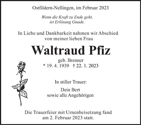 Traueranzeigen Von Waltraud Pfiz Zeit Des Gedenkens De