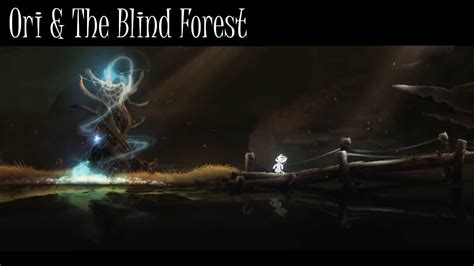 Ori And The Blind Forest The Spirit Tree Part 2the Ginso Tree Part 1 Youtube