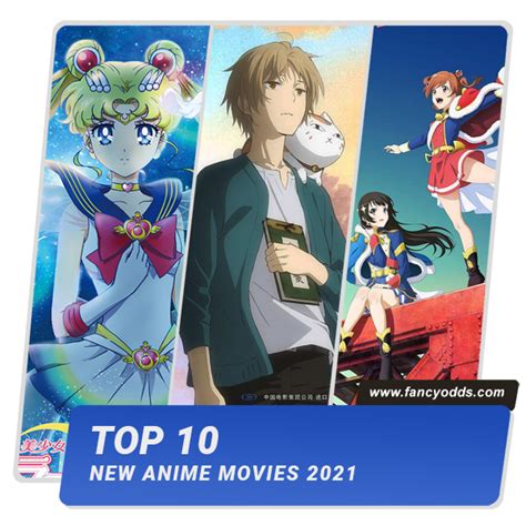 Top 10 New Anime Movies 2021 List Of Ten Latest Anime Movies To Watch In 2021 Fancyodds