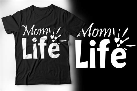 Mom Life T Shirt And Svg Design Graphic By Eyashin0058 · Creative Fabrica