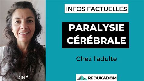 Paralysie Cérébrale Chez Ladulte évolution Youtube