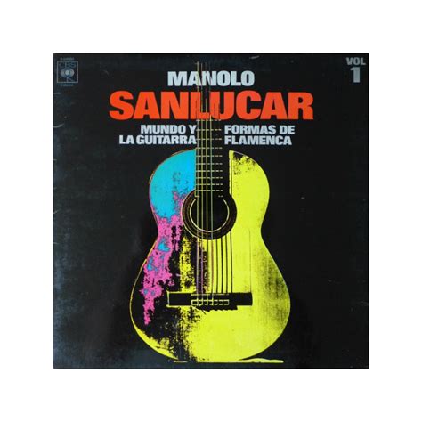 Manolo Sanlucar Mundo Y Formas De La Guitarra Flamenca Vol