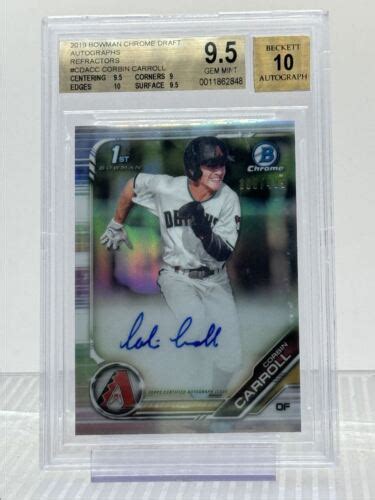 Corbin Carroll Bowman Chrome Draft St Refractor Auto Bgs