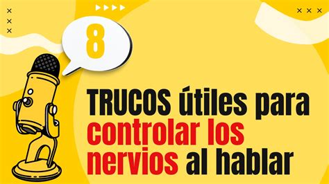 TRUCOS útiles para controlar los nervios al hablar en público