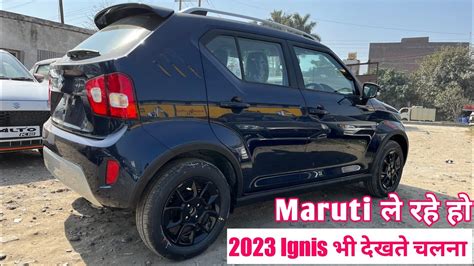 2023 Maruti Suzuki Ignis New Price Features Zeta Modelnew 2023 Maruti