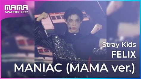 Plus Cam FELIX 필릭스 Stray Kids 스트레이 키즈 MANIAC MAMA ver 2022