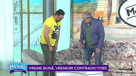 Cu Busu Despre Vreme I Vremuri Scene Si Bonusuri Din La M Ru Pro Tv