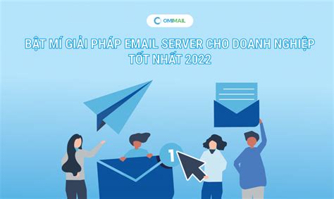 Bật mí giải pháp Email Server cho doanh nghiệp tốt nhất 2022