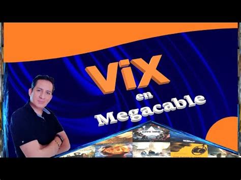 ViX gratis en Megacable fibra óptica streaming YouTube