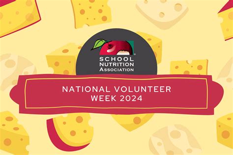 SNA Celebrates National Volunteer Week 2024 School Nutrition Association