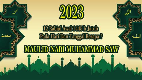 KAPAN MAULID NABI MUHAMMAD SAW 1445 H 2023 JATUH PADA TANGGAL BERAPA