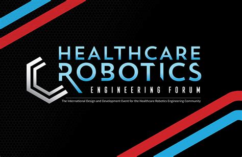 Healthcare Robotics Engineering Forum Full Conference Agenda