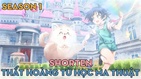 SHORTEN Thất hoàng tử học ma thuật Season 1 AL Anime YouTube