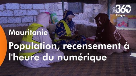 Mauritanie tout savoir sur les modalités du recensement de la