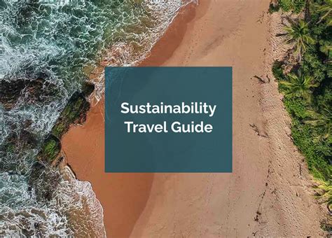 Sustainability Minded Travel Guide Intego Travel Green Travel Blog