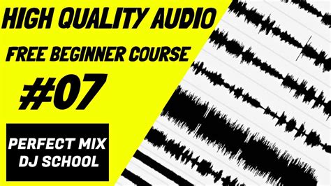 320KB MP3 & WAV Audio Explained - Perfect Mix DJ School Beginner Lesson ...