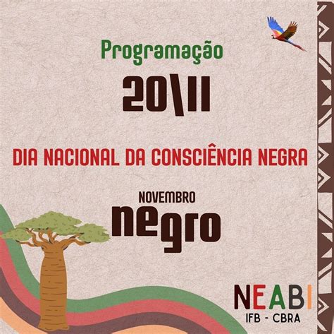 Dia Nacional da Consciência Negra Novembro Negro NEABI CBRA em