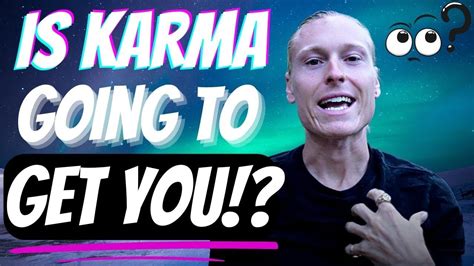 Is Karma Going To Get You Universal Mastery Youtube