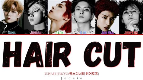 Xdinary Heroes 엑스디너리 히어로즈 Hair Cut Lyrics Color Coded Lyrics Han