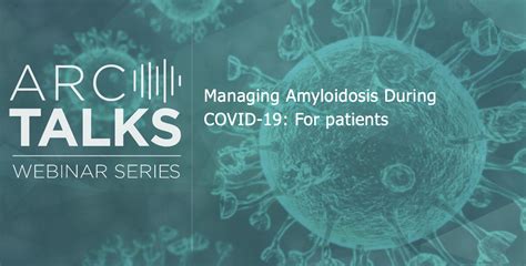 Patient Webinar Managing Your Amyloidosis During Covid 19 Pandemic