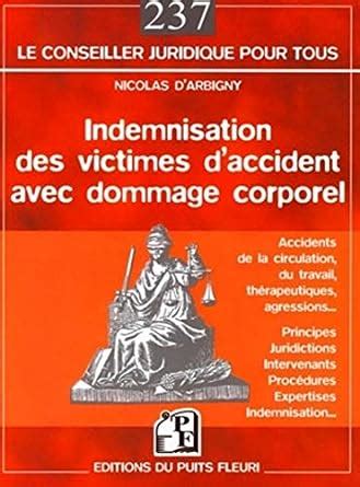 Amazon Fr Indemnisation Des Victimes D Accidents Avec Dommage