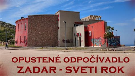 Opustené Odpočívadlo Zadar Sveti rok Ivan Donoval Urbex