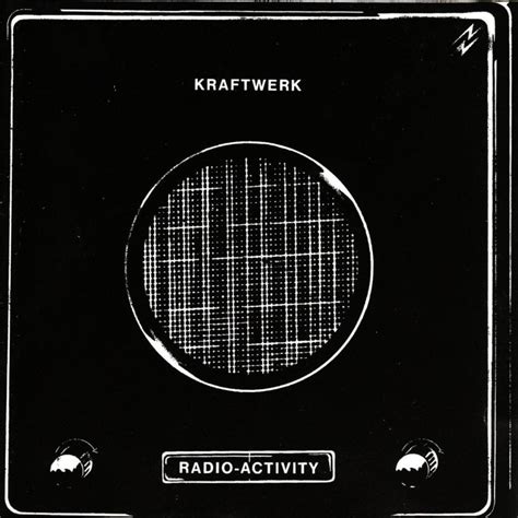 Kraftwerk Radioactivity Lyrics Genius Lyrics