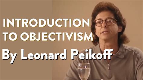 Introduction To Objectivism By Leonard Peikoff Youtube