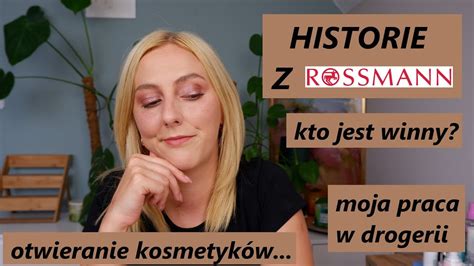 MAŁO ŚMIESZNE HISTORIE Z ROSSMANNA CZY TO SIĘ KIEDYŚ SKOŃCZY MOJA