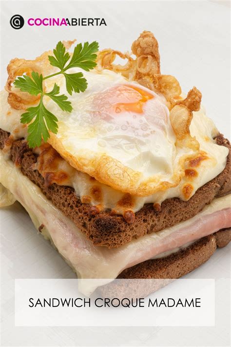 Croque Madame El S Ndwich Franc S Por Karlos Argui Ano Sandwich