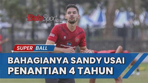 BERITA TIMNAS Bahagianya Sandy Walsh Usai Penantian 4 Tahun Tampil Di