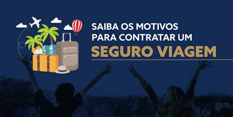 Saiba Os Motivos Para Contratar Um Seguro Viagem Picchioni Pelo Mundo