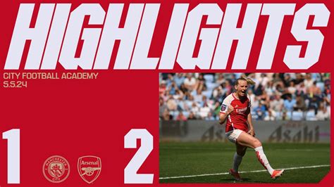 Highlights Manchester City 1 2 Arsenal Women Video News