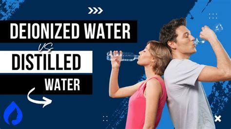 Deionized Water VS Distilled Water: 5 Key Differences (2024)