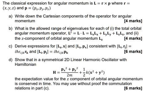 Solved The Classical Expression For Angular Momentum Is L Rxp Where