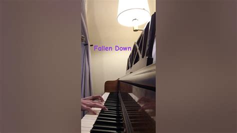 Fallen Down Piano 🎹 Youtube