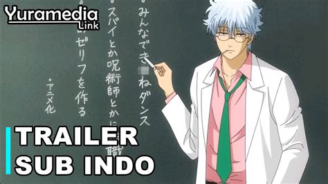 Gintama Nen Z Gumi Ginpachi Sensei Official Trailer Sub Indo