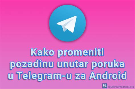 Kako Promeniti Pozadinu Unutar Poruka U Telegram U Za Android Naslovi Net