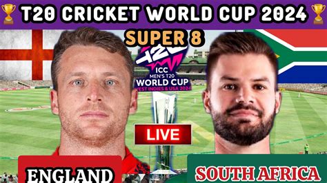 Eng Vs Sa Live T World Cup Live England Vs South Africa Live T